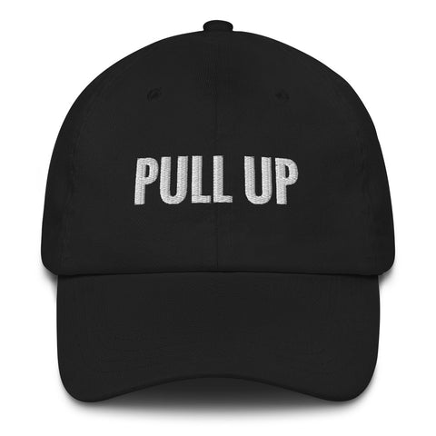 The "PULL UP" Hat